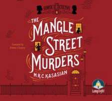 Kasasian, M: The Mangle Street Murders