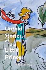 Untold Stories of the Little Prince