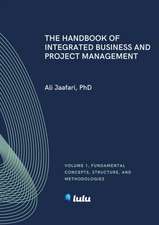 The Handbook of Integrated Business and Project Management, Volume 1