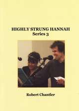 HIGHLY STRUNG HANNAH SERIES 3