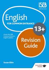 English for Common Entrance at 13+ Revision Guide