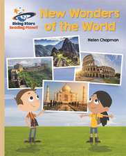 Chapman, H: Reading Planet - New Wonders of the World - Gold