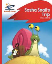 Milford, A: Reading Planet - Sasha Snail's Trip - Red B: Roc