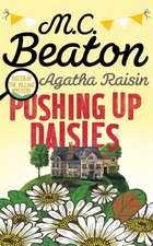 Beaton, M: Agatha Raisin: Pushing up Daisies