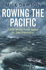 Dawson, M: Rowing the Pacific