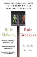 Gelfand, M: Rule Makers, Rule Breakers