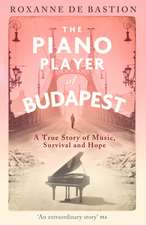 THE PIANO PLAYER OF BUDAPEST