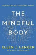 The Mindful Body