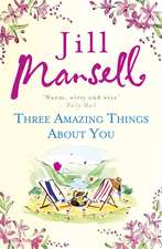 Mansell, J: Three Amazing Things About You