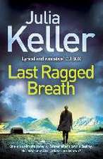 Keller, J: Last Ragged Breath