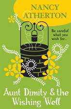 Aunt Dimity and the Wishing Well (Aunt Dimity Mysteries, Book 19)