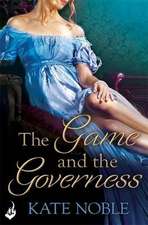 Noble, K: The Game and the Governess: Winner Takes All 1