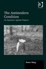 The Antimodern Condition: An Argument Against Progress