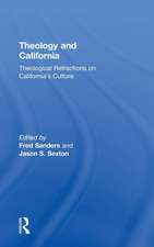 Theology and California: Theological Refractions on California’s Culture