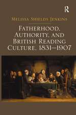 Fatherhood, Authority, and British Reading Culture, 1831-1907