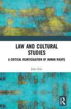 Law and Cultural Studies: A Critical Rearticulation of Human Rights