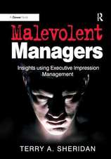 Malevolent Managers: Insights using Executive Impression Management