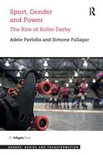 Sport, Gender and Power: The Rise of Roller Derby