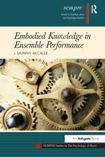 Embodied Knowledge in Ensemble Performance