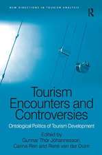 Tourism Encounters and Controversies: Ontological Politics of Tourism Development