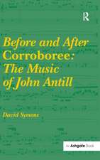 Before and After Corroboree: The Music of John Antill