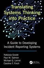 Translating Systems Thinking into Practice: A Guide to Developing Incident Reporting Systems