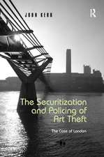 The Securitization and Policing of Art Theft: The Case of London