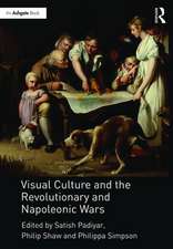 Visual Culture and the Revolutionary and Napoleonic Wars