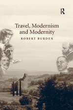 Travel, Modernism and Modernity