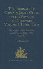 The Journals of Captain James Cook on his Voyages of Discovery: Volume III, Part 2: The Voyage of the Resolution and Discovery 1776-1780