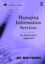 Managing Information Services: An Innovative Approach