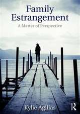 Family Estrangement: A matter of perspective