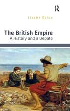 The British Empire: A History and a Debate