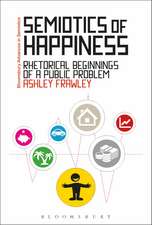 Semiotics of Happiness: Rhetorical beginnings of a public problem