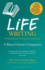 Life Writing: A Writers' and Artists' Companion