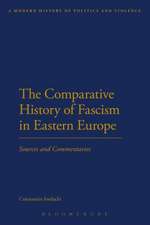 The Comparative History of Fascism in Eastern Europe: Sources and Commentaries