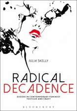 Radical Decadence: Excess in Contemporary Feminist Textiles and Craft