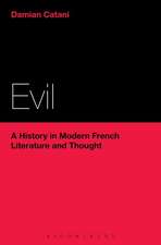 Evil: A History in Modern French Literature and Thought