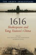 1616: Shakespeare and Tang Xianzu's China