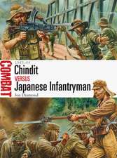 Chindit vs Japanese Infantryman: 1943–44