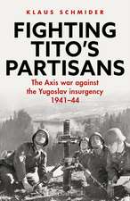 Fighting Tito's Partisans