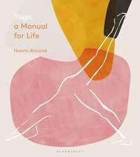 Yoga: A Manual for Life