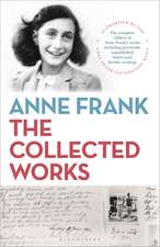 Anne Frank: The Collected Works