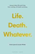 We all know how this ends: Lessons about life and living from working with death and dying