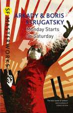 Strugatsky, A: Monday Starts on Saturday