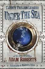 Roberts, A: Twenty Trillion Leagues Under the Sea