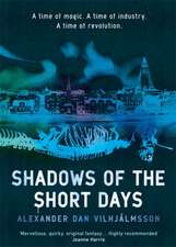 Vilhjalmsson, A: Shadows of the Short Days