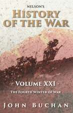 Nelson's History of the War - Volume XXI - The Fourth Winter of War