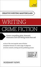 Rowe, R: Masterclass: Writing Crime Fiction