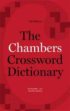 The Chambers Crossword Dictionary, 4th Edition: Teach Yourself